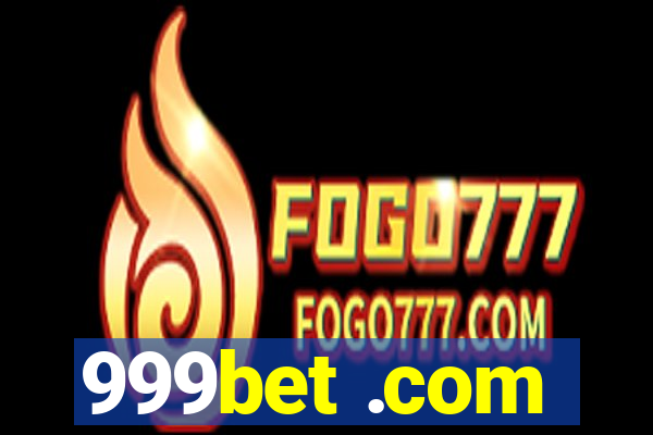 999bet .com